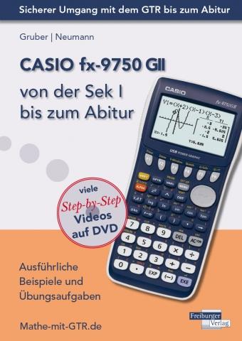 hugendubel Helmut Gruber Robert Neumann: CASIO fx-9750 GII von der Sek I bis zum Abitur bei. Online bestellen oder in der Filiale abholen Letzter Tag