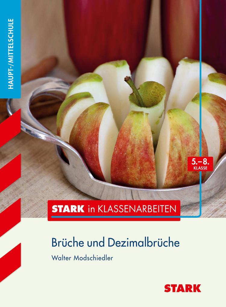 hugendubel Walter Modschiedler: Stark in Klassenarbeiten - Mathematik Brüche und Dezimalbrüche 5.-8. Klasse Haupt-/Mittelschule bei. Online bestellen oder in der Filiale abholen