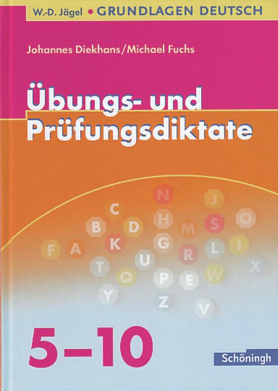 hugendubel Johannes Diekhans Michael Fuchs: Grundlagen Deutsch. Übungs- und Prüfungsdiktate zur Rechtschreibung und Zeichensetzung. RSR 2006 bei. Online bestellen oder in der Filiale abholen