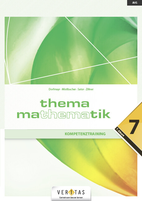 hugendubel Anita Dorfmayr August Mistlbacher Katharina Sator Michaela Zillner: Thema Mathematik - Kompetenztraining - 7. Klasse bei. Online bestellen oder in der Filiale abholen
