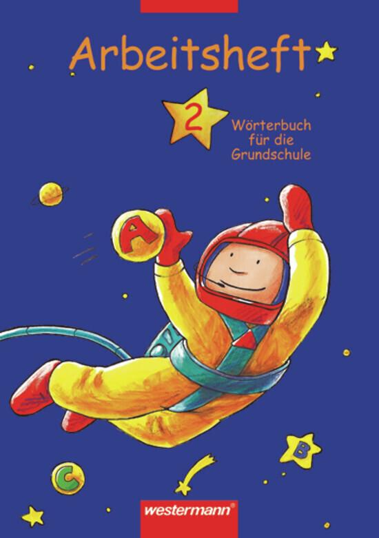 hugendubel Stephanie Aschenbrandt: Wörterbuch für die Grundschule 2. Arbeitsheft bei. Online bestellen oder in der Filiale abholen