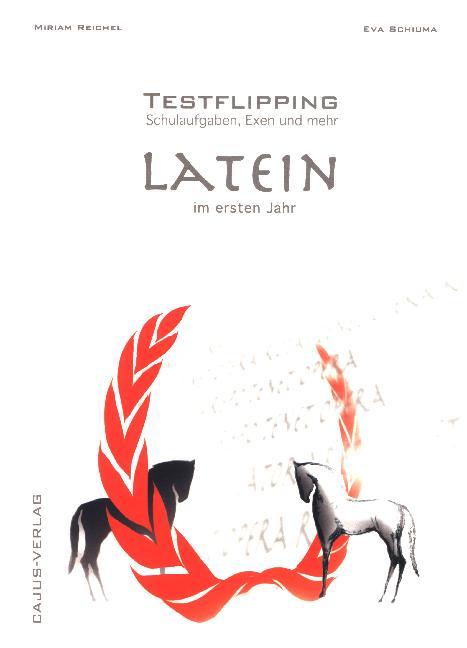 hugendubel Miriam Reichel Eva-Maria Schiuma: Testflipping. Latein. Das Schulaufgabenbuch.Latein im ersten Jahr. bei. Online bestellen oder in der Filiale abholen