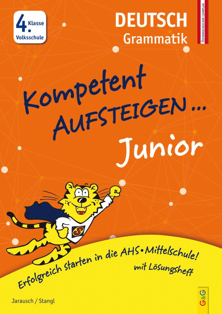 hugendubel Susanna Jarausch Ilse Stangl: Kompetent Aufsteigen Junior Deutsch - Grammatik 4. Klasse Volksschule bei. Online bestellen oder in der Filiale abholen