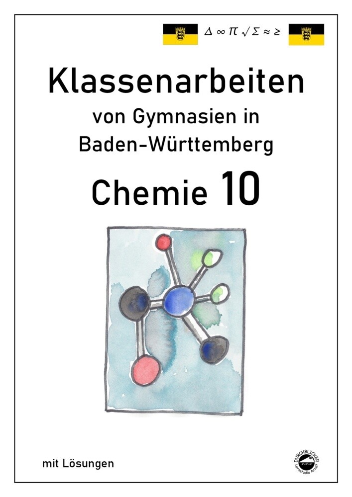 hugendubel Claus Arndt: Chemie 10 Klassenarbeiten von Gymnasien in Baden-Württemberg mit Lösungen bei. Online bestellen oder in der Filiale abholen