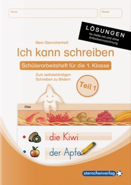 hugendubel Katrin Langhans sternchenverlag GmbH: Ich kann schreiben Teil 1 Schüler-Arbeitsheft für die 1. Klasse Lösungen - für die Ausgabe mit und bei. Online bestellen oder in der Filiale abholen