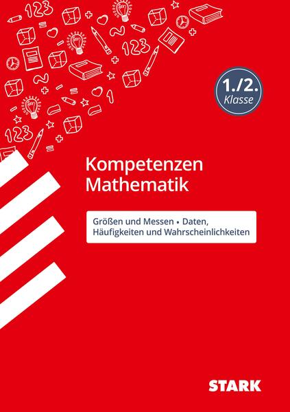 hugendubel Sabrina Andresen Katja Kersten: STARK Kompetenzen Mathematik - 1./2. Klasse Größen und Messen / Daten Häufigkeiten und Wahrscheinli bei. Online bestellen oder in der Filiale abholen