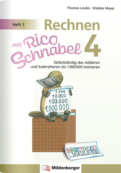 hugendubel Wiebke Meyer Thomas Laubis: Rechnen mit Rico Schnabel 4 Heft 1 - Selbstständig das Addieren und Subtrahieren bis 1000000 trainieren bei. Online bestellen oder in der Filiale abholen