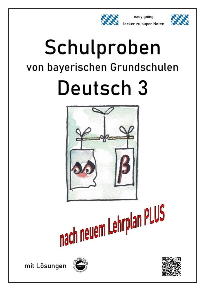 hugendubel Monika Arndt Heinrich Schmid: Schulproben von bayerischen Grundschulen - Deutsch 3 mit Lösungen bei. Online bestellen oder in der Filiale abholen
