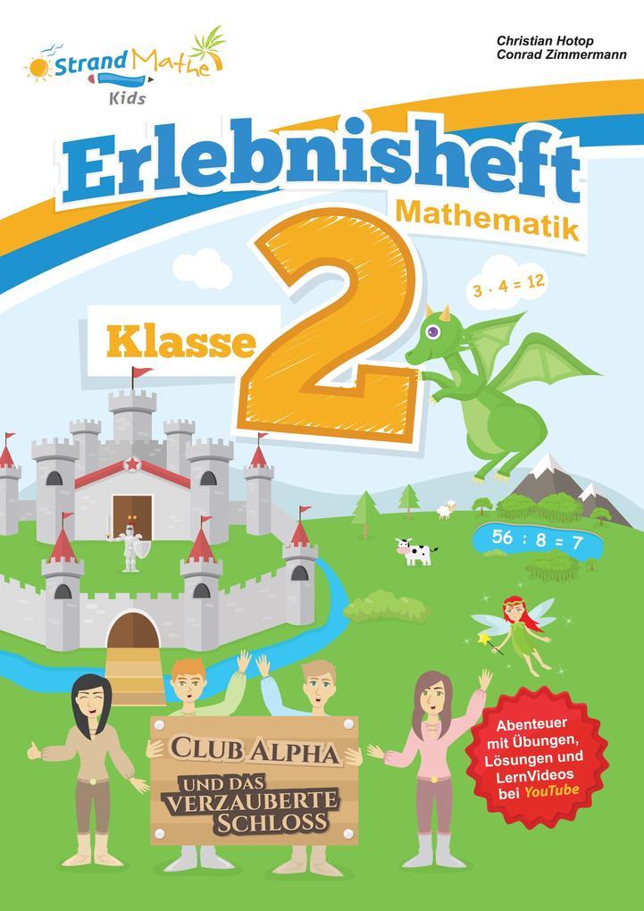 hugendubel Christian Hotop Conrad Zimmermann: Mathematik Übungsheft Klasse 2 - Erlebnisheft - Multiplizieren und Dividieren bei. Online bestellen oder in der Filiale abholen Fabrikladen