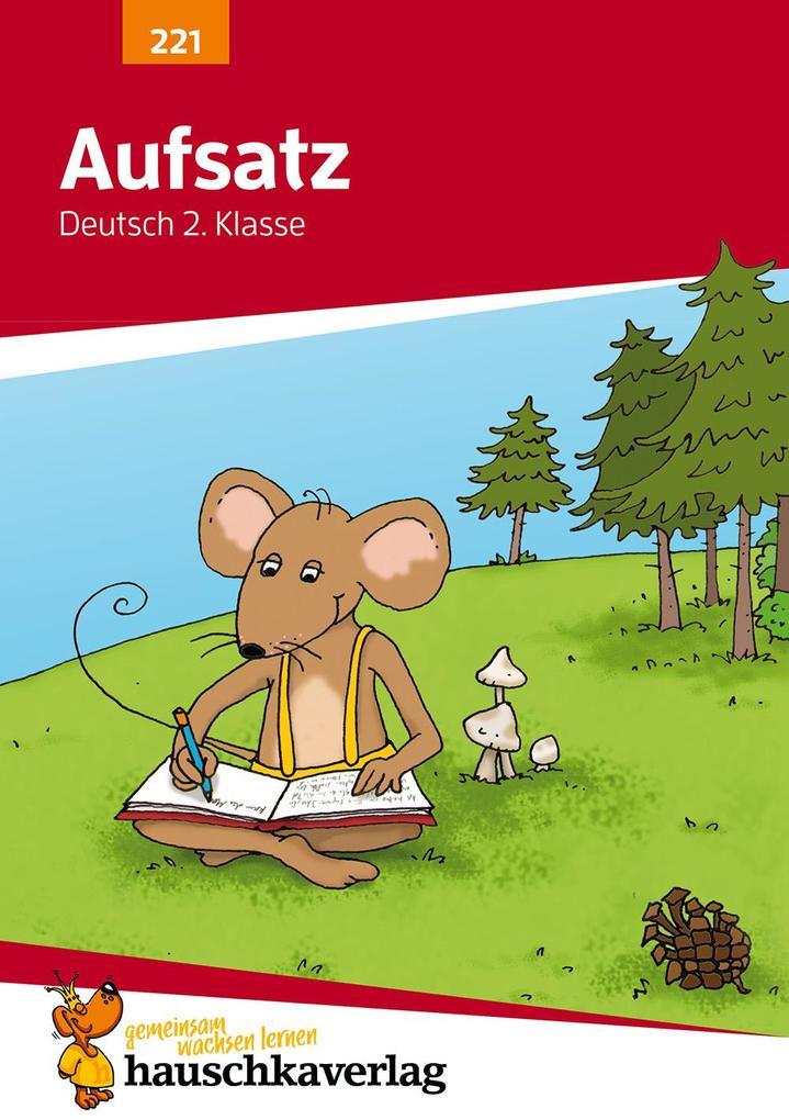 hugendubel Gerhard Widmann: Aufsatz Deutsch 2. Klasse bei. Online bestellen oder in der Filiale abholen