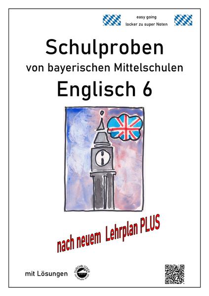 hugendubel Monika Arndt: Englisch 6 Schulproben bayerischer Mittelschulen mit Lösungen nach neuem LehrplanPLUS bei. Online bestellen oder in der Filiale abholen