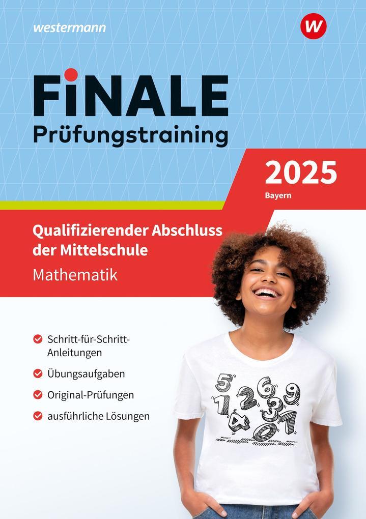 hugendubel Bernhard Humpert Martina Lenze Bernd Liebau Ursula Schmidt Peter Welzel: FiNALE Prüfungstraining Qualifizierender Abschluss Mittelschule Bayern. Mathematik 2025 bei. Online bestellen oder in der Filiale abholen