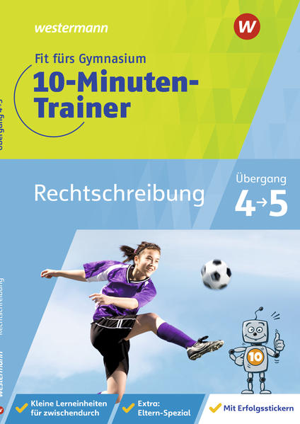 hugendubel Bettina Sattler-Holzky: Fit fürs Gymnasium - Der 10-Minuten-Trainer. Übertritt 4 / 5 Deutsch Rechtschreibung bei. Online bestellen oder in der Filiale abholen