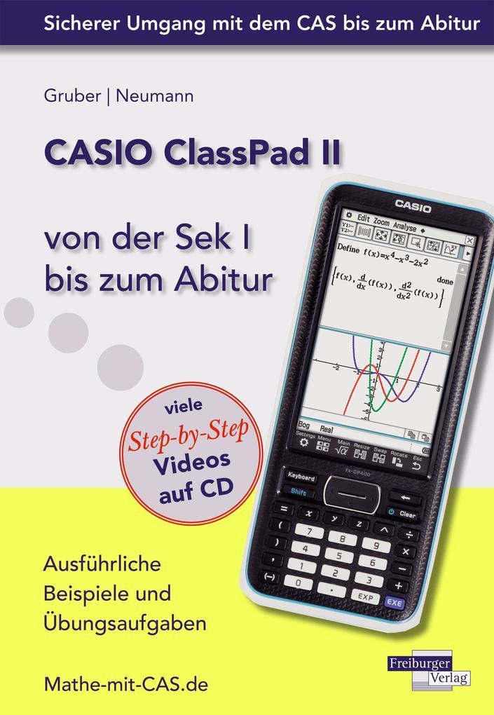 hugendubel Helmut Gruber Robert Neumann: CASIO ClassPad II von der Sek I bis zum Abitur bei. Online bestellen oder in der Filiale abholen