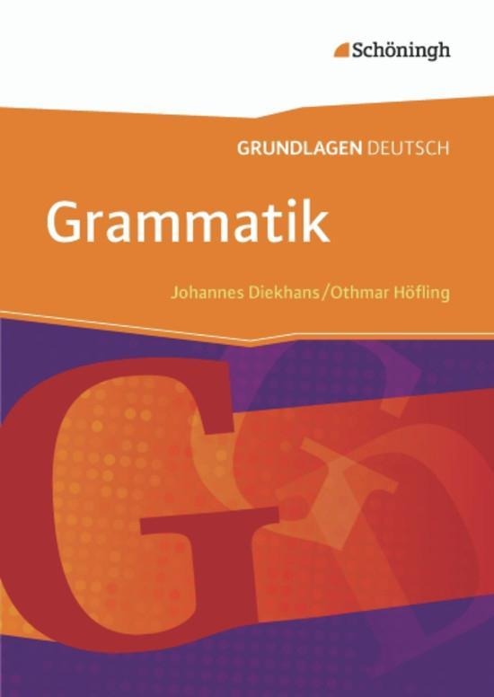 hugendubel Johannes Diekhans Othmar Höfling: Grundlagen Deutsch. Grammatik. Neubearbeitung bei. Online bestellen oder in der Filiale abholen