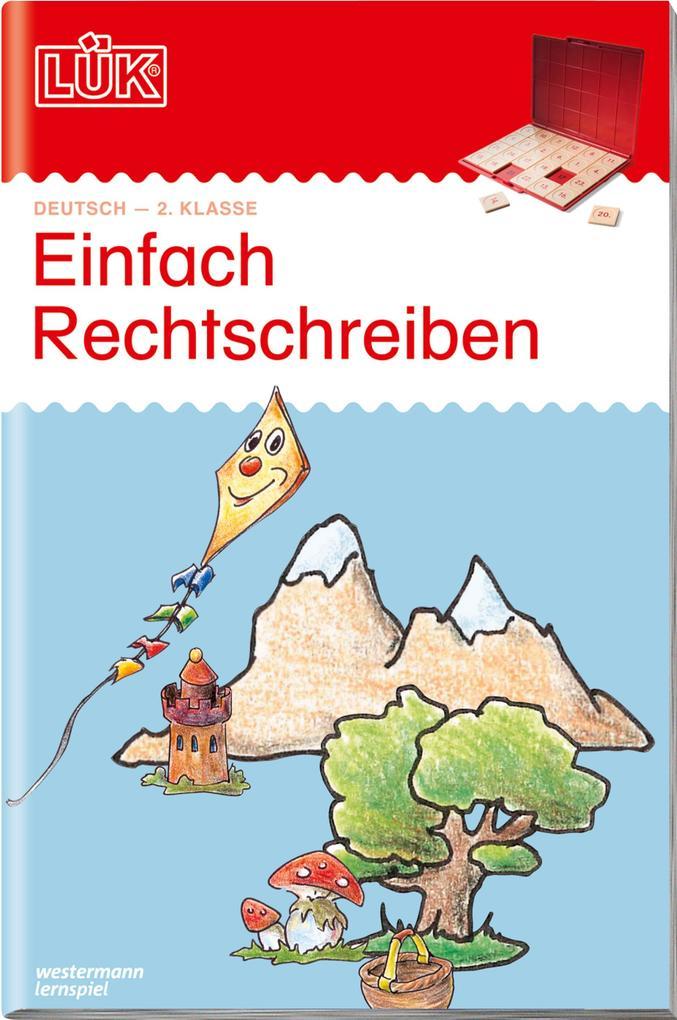 hugendubel LÜK Einfach rechtschreiben. 2. Klasse bei. Online bestellen oder in der Filiale abholen