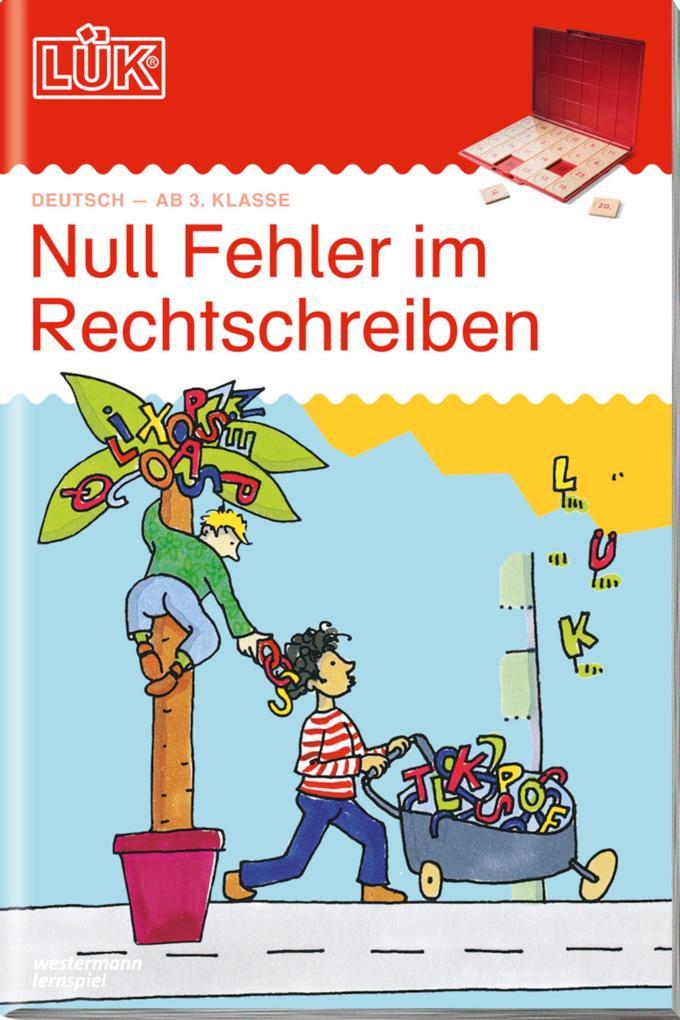 hugendubel LÜK. Deutsch. Null Fehler im Rechtschreiben bei. Online bestellen oder in der Filiale abholen