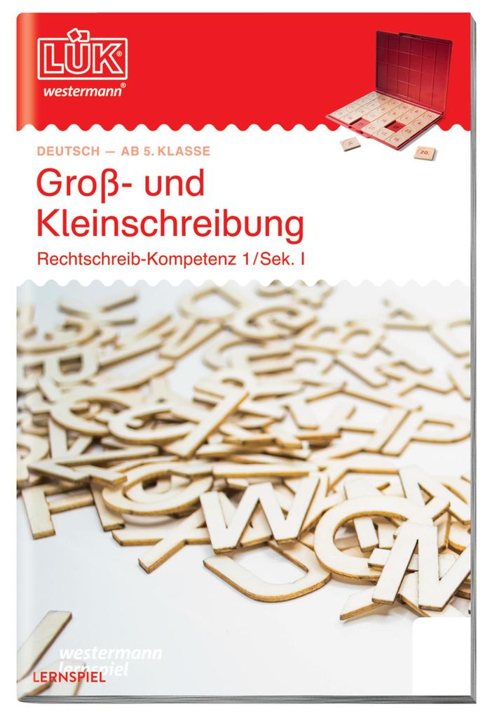 hugendubel LÜK. Rechtschreibkompetenz Sekundarstufe I. Groß- und Kleinschreibung bei. Online bestellen oder in der Filiale abholen