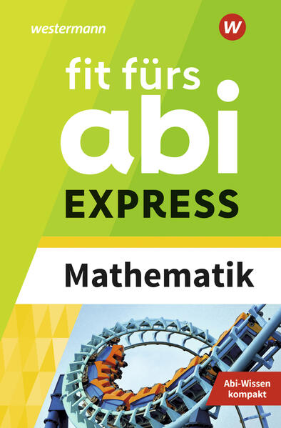 hugendubel Sophie Buddenhagen Markus Porzelt: Fit fürs Abi EXPRESS. Mathematik bei. Online bestellen oder in der Filiale abholen