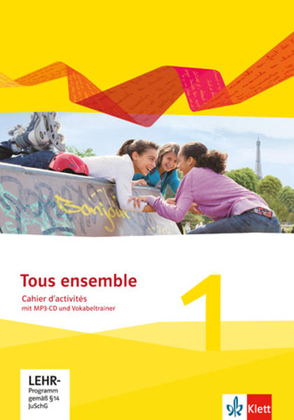 hugendubel Tous ensemble 1. Cahier d'activités mit Audios und Vokabeltrainer 1. Lernjahr bei. Online bestellen oder in der Filiale abholen