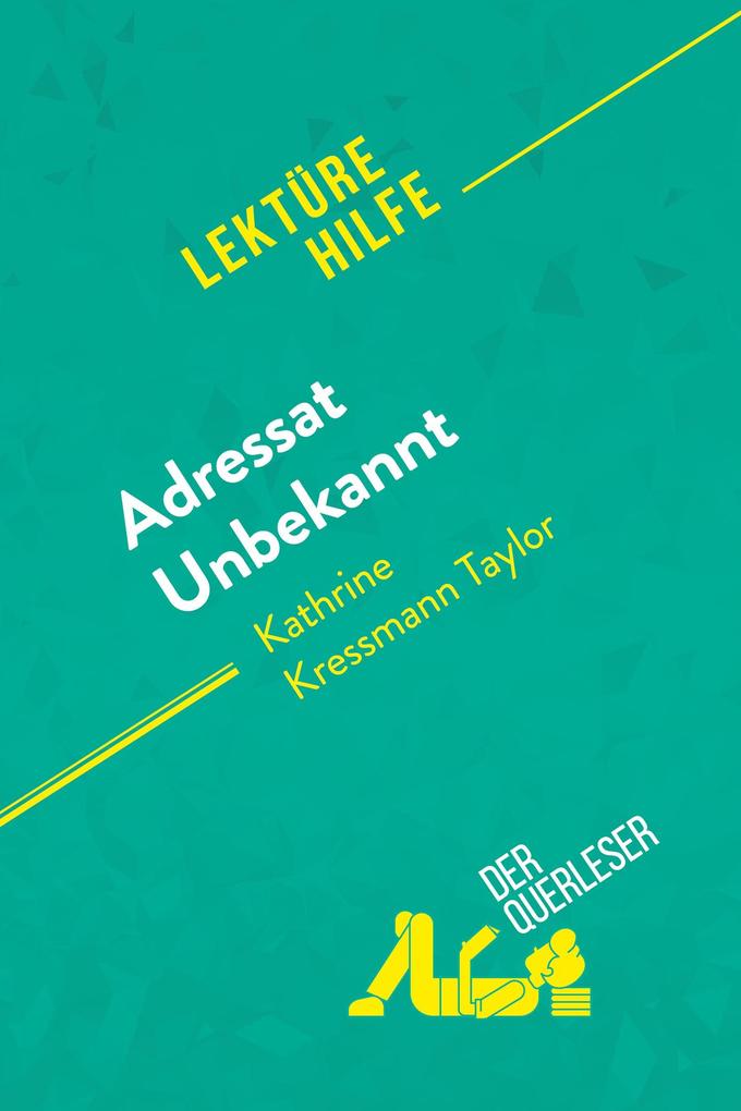 hugendubel Sandrine Guihéneuf Alexandre Randal: Adressat Unbekannt von Kathrine Kressmann Taylor (Lektürehilfe) bei. Online bestellen oder in der Filiale abholen
