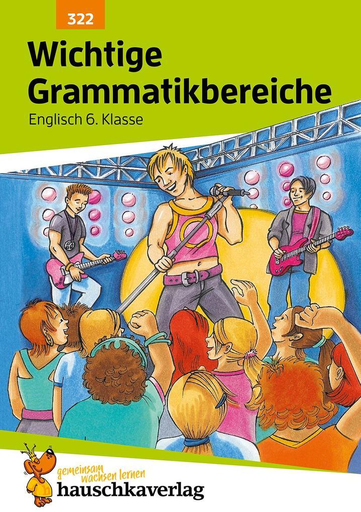 hugendubel Ludwig Waas: Wichtige Grammatikbereiche. Englisch 6. Klasse bei. Online bestellen oder in der Filiale abholen