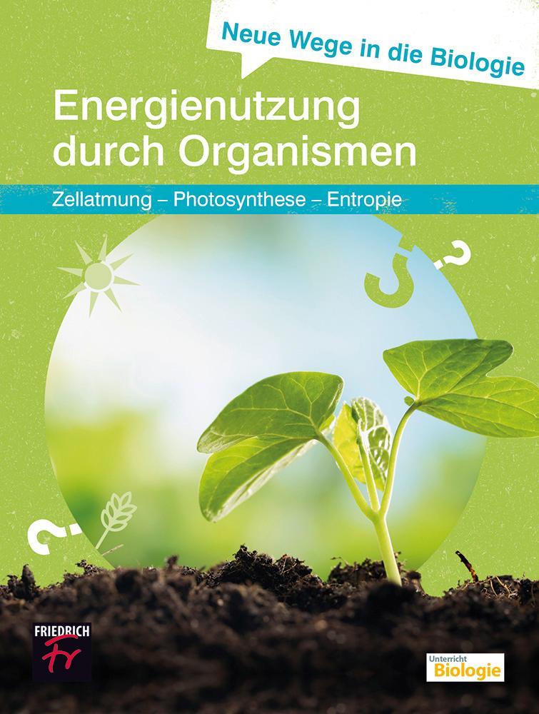 hugendubel Ulrich Kattmann: Neue Wege in die Biologie: Energienutzung durch Organismen bei. Online bestellen oder in der Filiale abholen Super Sparpreis