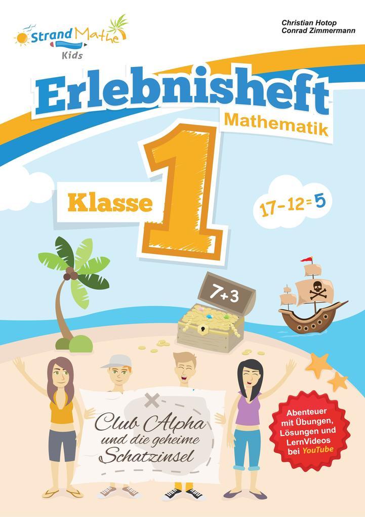 hugendubel Christian Hotop Conrad Zimmermann: Mathematik Übungsheft Klasse 1 - Erlebnisheft - Addieren und Subtrahieren bei. Online bestellen oder in der Filiale abholen
