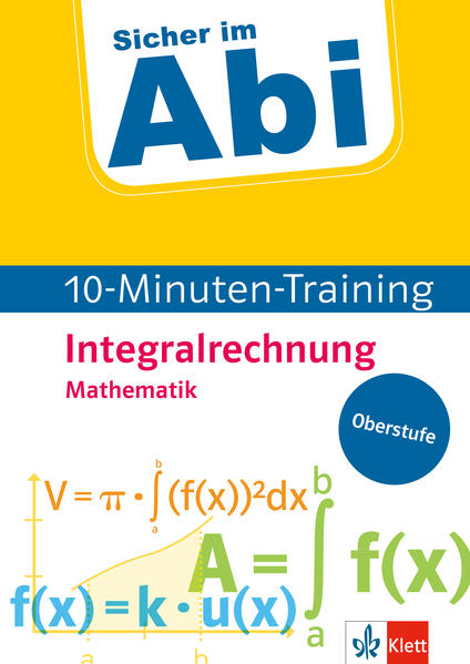 hugendubel Sicher im Abi 10-Minuten-Training Mathematik Integralrechnung bei. Online bestellen oder in der Filiale abholen