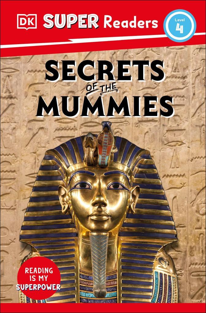 hugendubel DK: DK Super Readers Level 4 Secrets of the Mummies bei. Online bestellen oder in der Filiale abholen