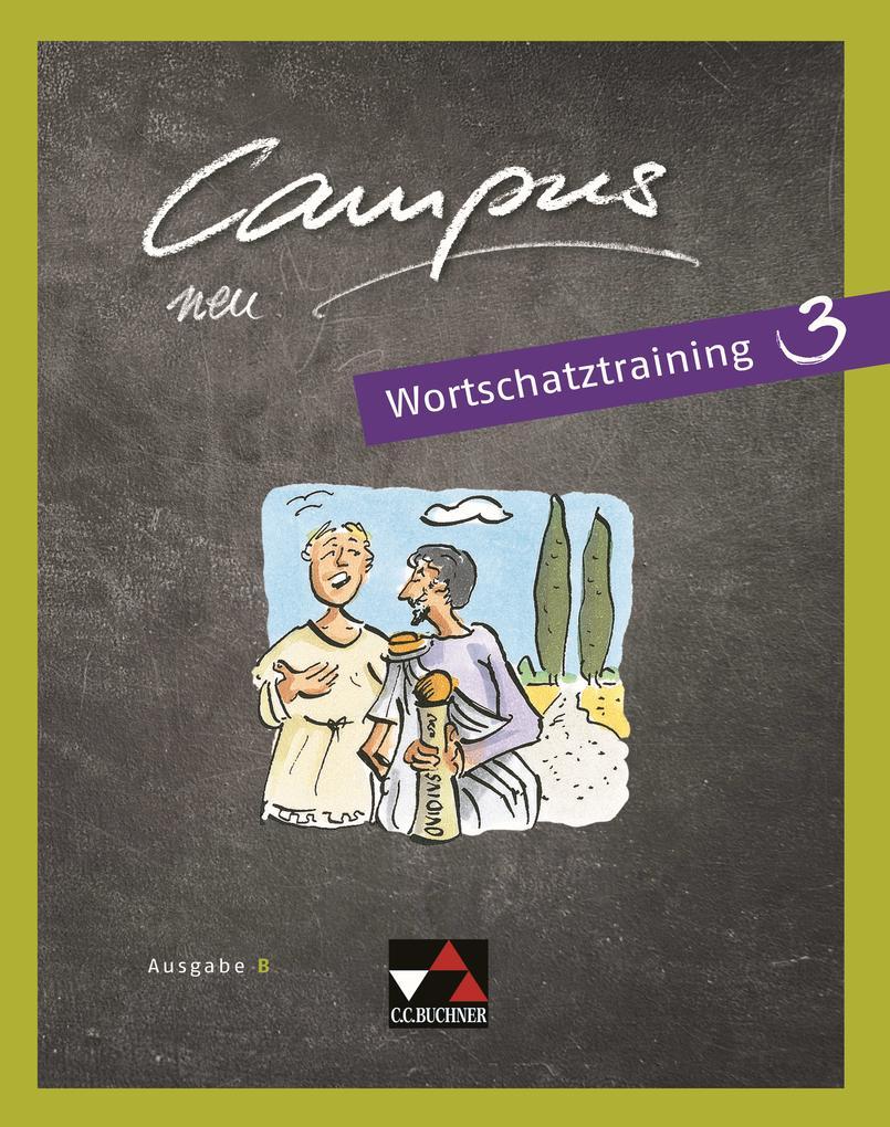 hugendubel Johanna Butz Johannes Loy: Campus B - neu Wortschatztraining 3 bei. Online bestellen oder in der Filiale abholen Riesige Rabatte