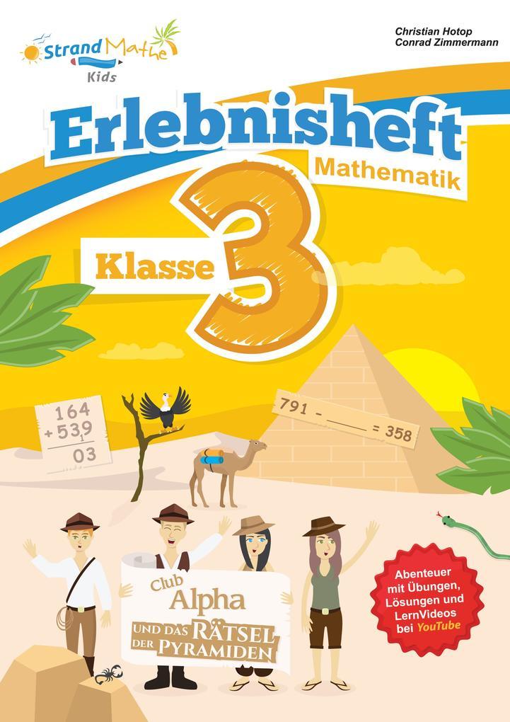 hugendubel Conrad Zimmermann Christian Hotop: Mathematik Übungsheft Klasse 3 - Erlebnisheft - Rechnen bis 1000 bei. Online bestellen oder in der Filiale abholen Im Verkauf