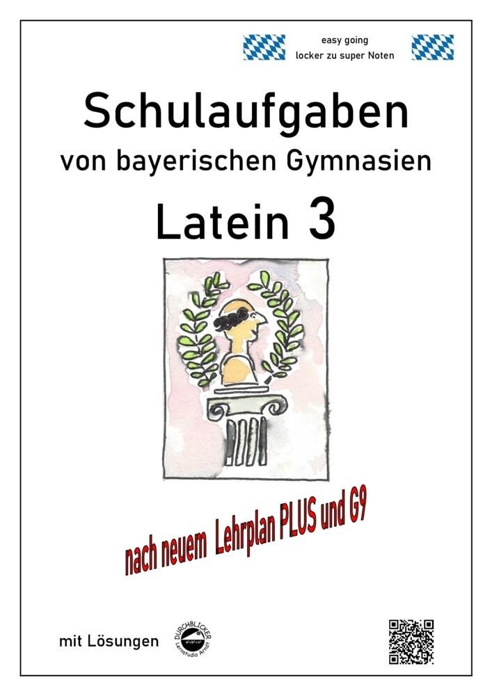 hugendubel Latein 3 - Schulaufgaben (G9 LehrplanPLUS) von bayerischen Gymnasien mit Lösungen bei. Online bestellen oder in der Filiale abholen 50% Rabatt für begrenzte Zeit