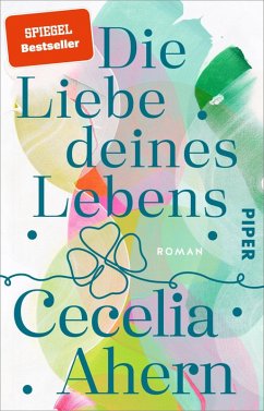 ﻿buecher Die Liebe deines Lebens (eBook ePUB) von Cecelia Ahern - bücher.de
