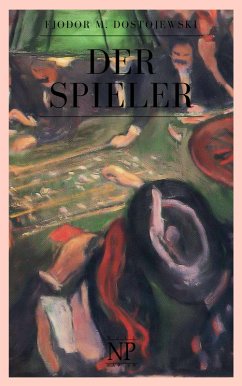 buecher Der Spieler (eBook ePUB) von Fjodor Michailowitsch Dostojewski - bücher.de