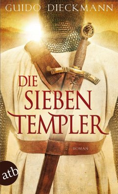 buecher Die sieben Templer / Templer-Saga Bd.1 (eBook ePUB) von Guido Dieckmann - bücher.de