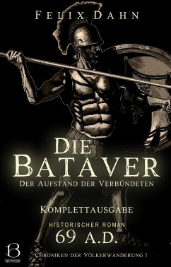 buecher Die Bataver (eBook ePUB) von Felix Dahn - bücher.de