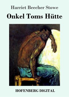 buecher Onkel Toms Hütte (eBook ePUB) von Harriet Beecher Stowe - bücher.de