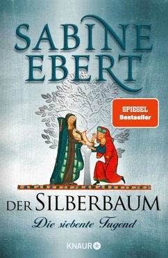 buecher Die siebente Tugend / Der Silberbaum Bd.1 (eBook ePUB) von Sabine Ebert - bücher.de