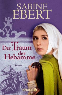 buecher Der Traum der Hebamme / Hebammen-Romane Bd.5 (eBook ePUB) von Sabine Ebert - bücher.de