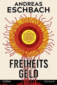 buecher Freiheitsgeld (eBook ePUB) von Andreas Eschbach - bücher.de