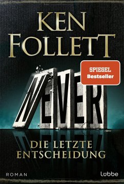 buecher Never - Die letzte Entscheidung (eBook ePUB) von Ken Follett - bücher.de