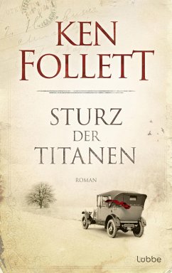 buecher Sturz der Titanen / Die Jahrhundert-Saga Bd.1 (eBook ePUB) von Ken Follett - bücher.de