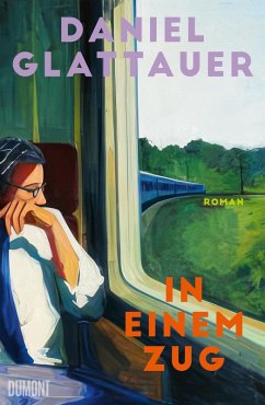 buecher In einem Zug (eBook ePUB) von Daniel Glattauer - bücher.de