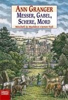 buecher Messer Gabel Schere Mord / Mitchell & Markby Bd.4 (eBook ePUB) von Ann Granger - bücher.de
