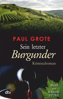 buecher Sein letzter Burgunder / Weinkrimi Bd.9 (eBook ePUB) von Paul Grote - bücher.de