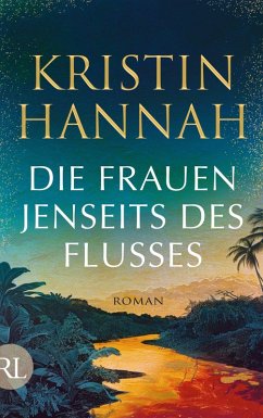 buecher Die Frauen jenseits des Flusses (eBook ePUB) von Kristin Hannah - bücher.de