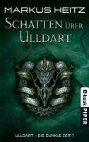 buecher Schatten über Ulldart / Ulldart - die dunkle Zeit Bd.1 (eBook ePUB) von Markus Heitz - bücher.de