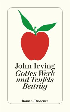 buecher Gottes Werk und Teufels Beitrag (eBook ePUB) von John Irving - bücher.de