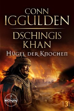 buecher Dschingis Khan - Hügel der Knochen (eBook ePUB) von Conn Iggulden - bücher.de